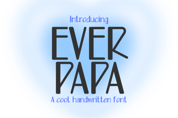 EverPapa: The Handwritten Font with a Confident, Masculine Edge